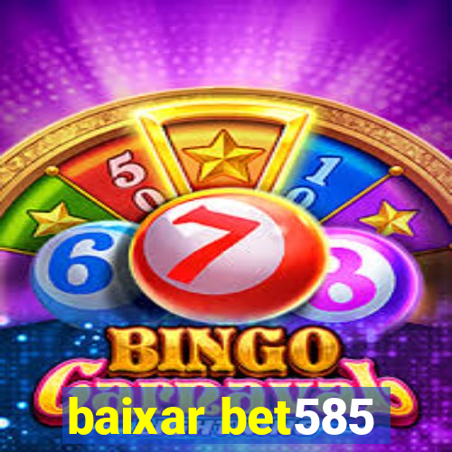 baixar bet585